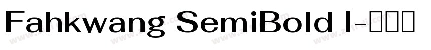 Fahkwang SemiBold I字体转换